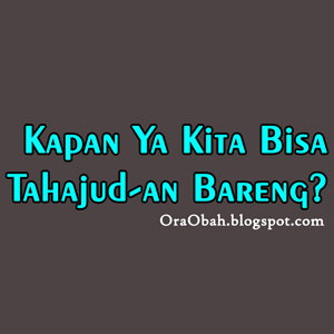 Kata Bijak Ajakan Sholat Tahajud Cikimm Com