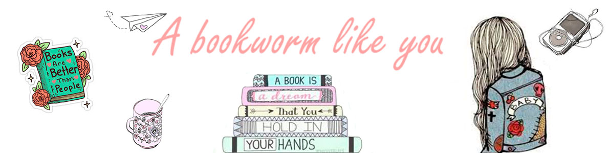 A bookworm like you