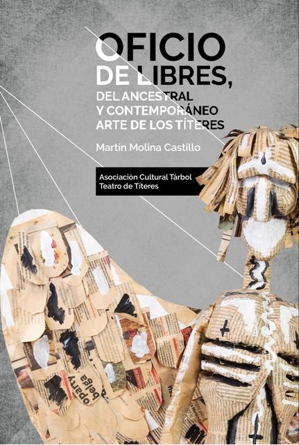 Libro: Oficio de libres, del ancestral y contemporáneo arte de los Títeres