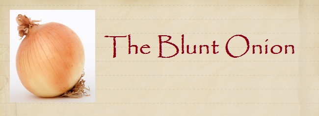 The Blunt Onion