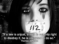 "If a law is unjust, a man is not only right to disobey it,