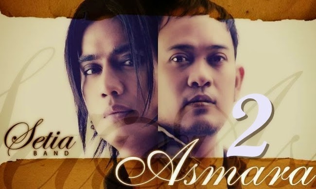 Lirik Lagu Setia Band - Asmara 2 (Sakit Hati)