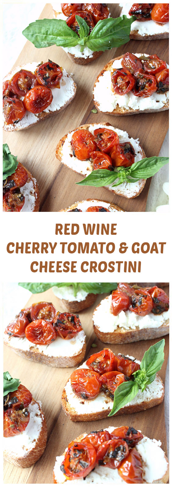 Red Wine Cherry Tomato & Goat Cheese Crostini