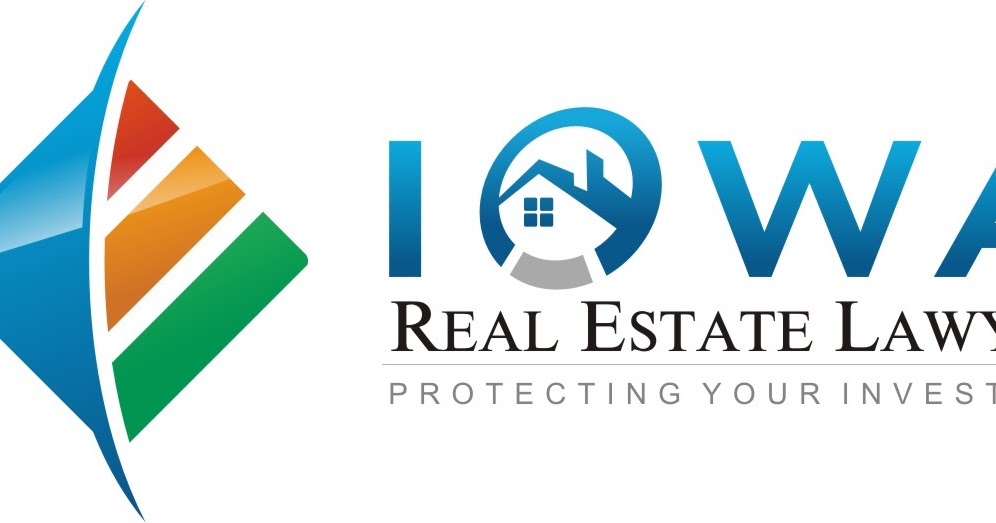 Iowa Real Estate Lawyer As Buyers What Are Your Duties Regarding The