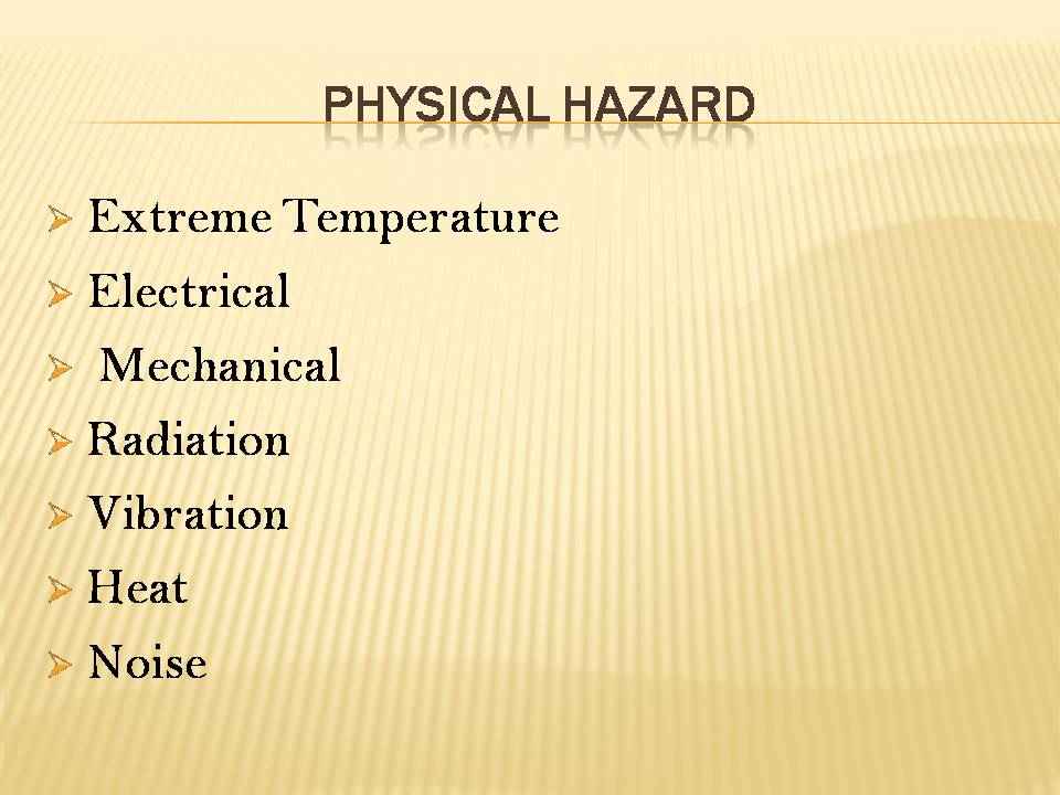 my OSHA course Physical Hazard
