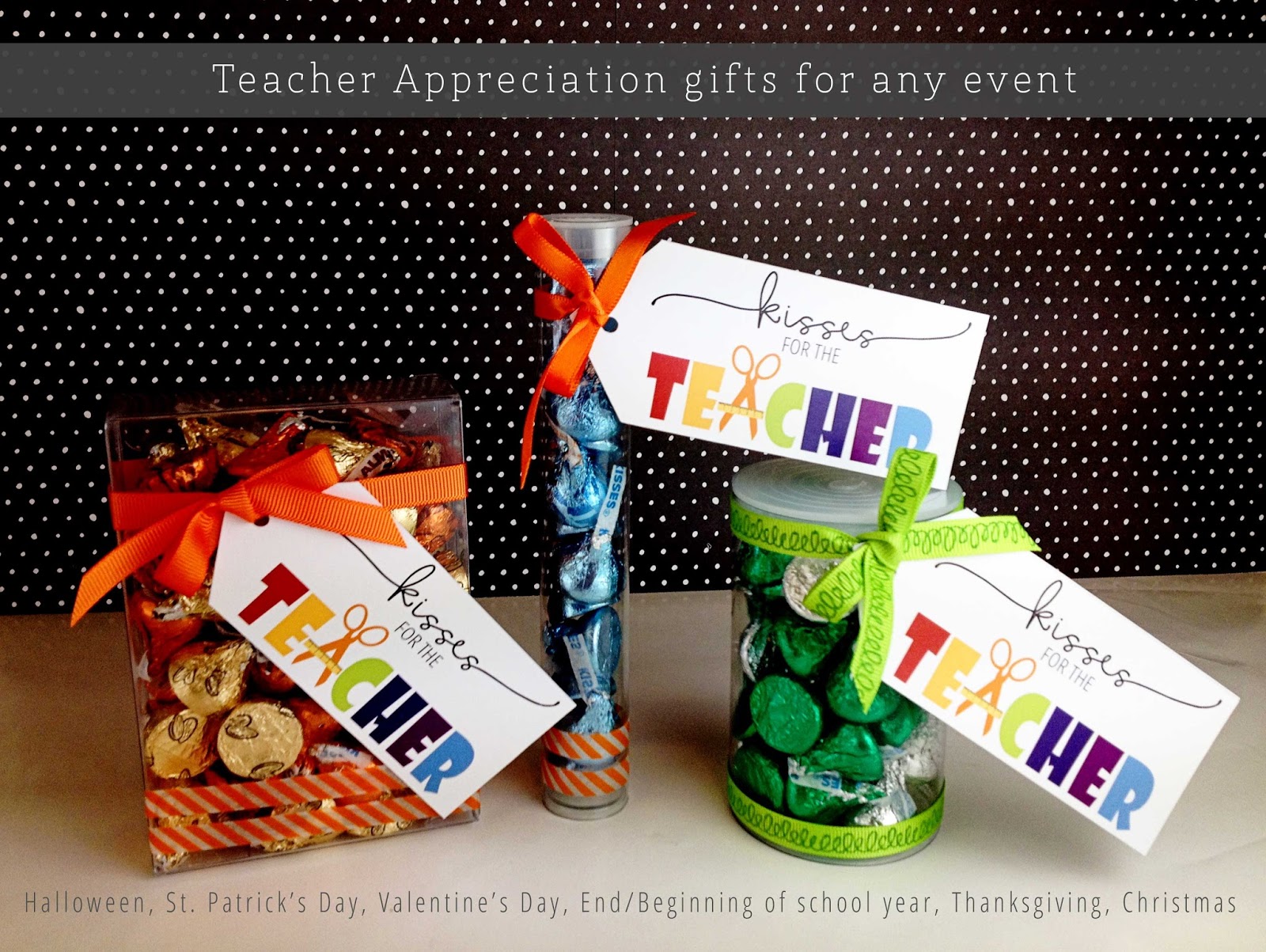 It's Written on the Wall Teacher Appreciation Gift Kisses for the