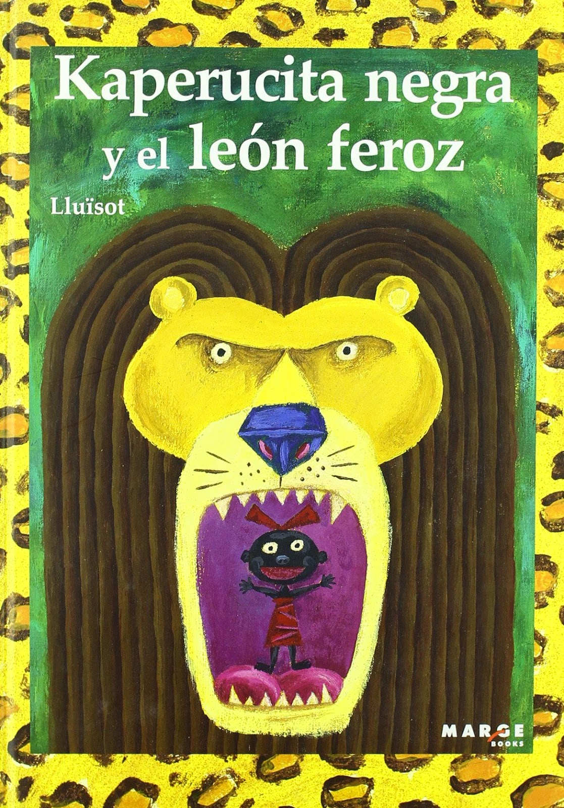 Mis cuentos cuentan: Kaperucita negra y el león feroz