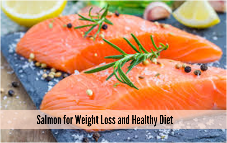 Salmon for Weight Loss and Healthy Diet World Informs