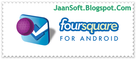 Download- Foursquare for Mobile 2014.08.21 APK Latest (Android)