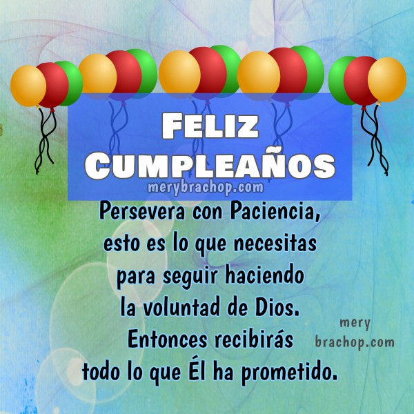 3 imágenes de cumpleaños, tarjetas cristianas con versículos bíblicos, frases de la Biblia con promesa para saludar, felicitar en cumpleaños por Mery Bracho.