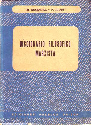 Diccionario filosófico marxista de M. Rosental Diccionario filosófico marxista de M. Rosental