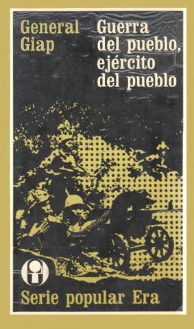 Vo Nguyen Giap: Guerra del pueblo, ejercito del pueblo