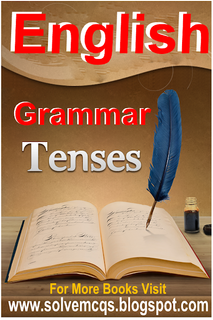 English Grammar Tenses Book Download in PDF - SOLVE MCQs ONLINE