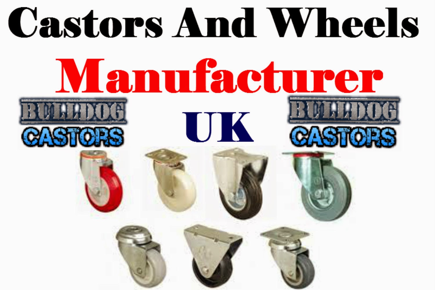 Castors and Wheels Manufacturers, Suppliers UK, London