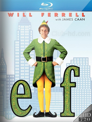 Elf (2003) 720p Dual Latino-Inglés [Subt. Esp-Ing] (Comedia. Fantástico)