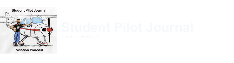 Student Pilot Journal Aviation Podcast
