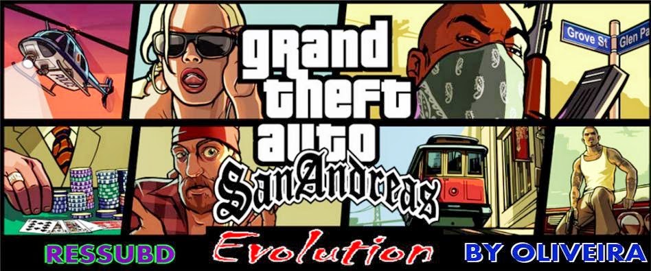 GTA SA EVOLUTION 5 BY OLIVEIRA