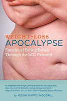Weight-Loss Apocalypse: Emotional Eating Rehab Through the Hcg Protocol by Robin Phipps Woodall