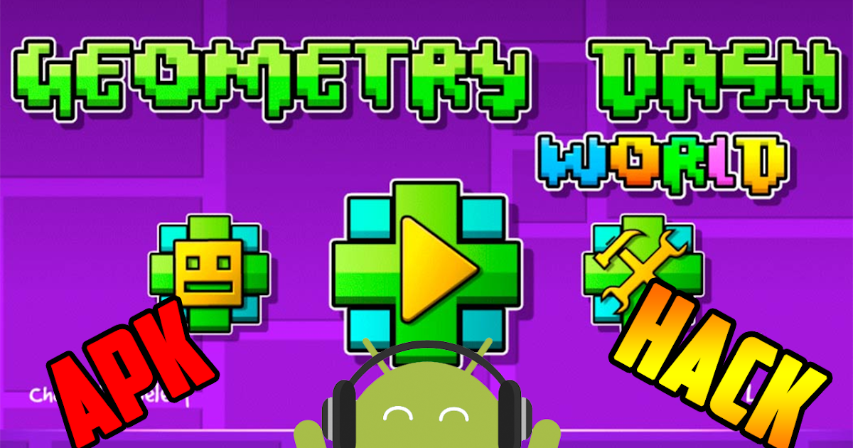Hack Geometry Dash World apk MOD Todos los iconos desbloqueados