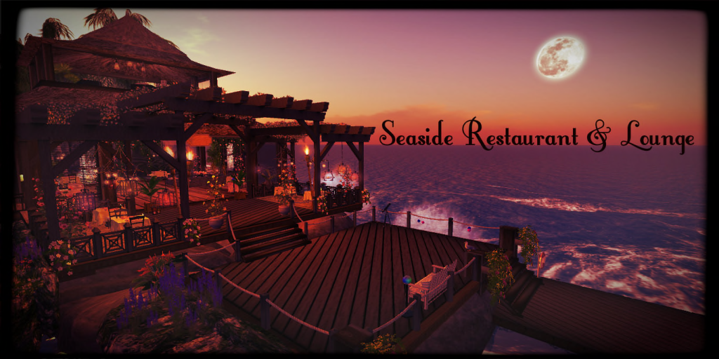 Seaside Restaurant and Lounge offers a unique dinning experience like no other in Secondlife
