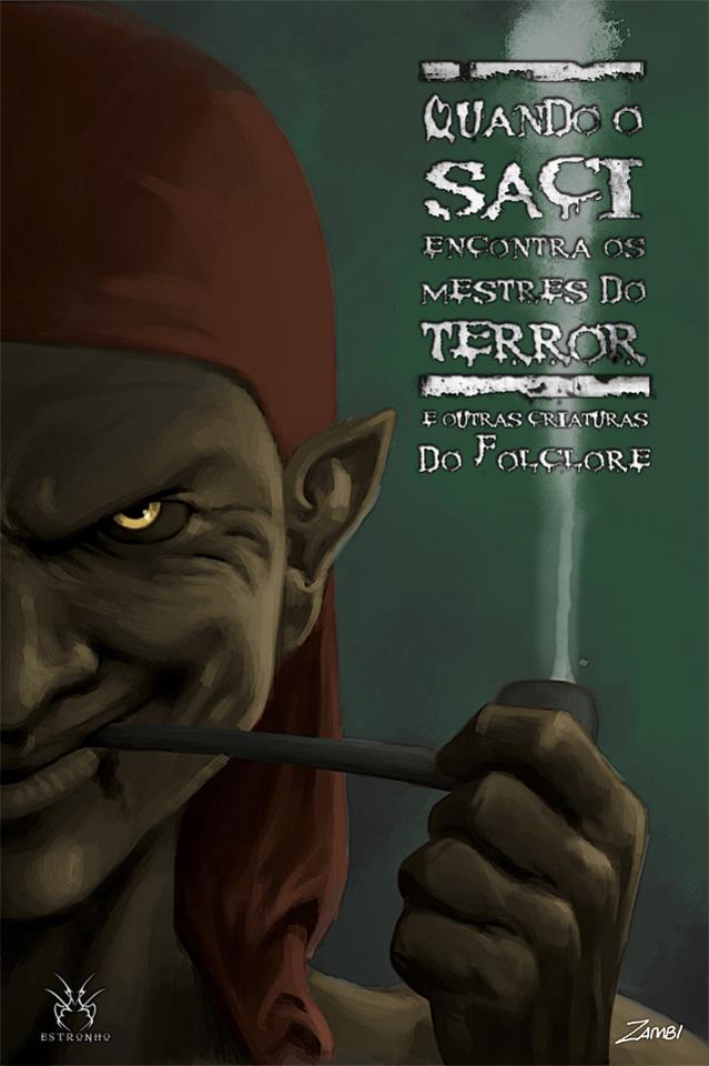 Resenha | Quando o Saci encontra os mestres do terror, organização de Tânia Souza