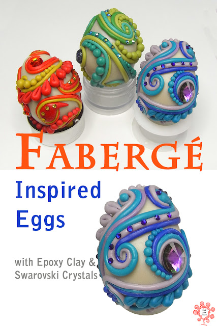 Faberge inspired eggs covered with epoxy resin clay and decorated with Swarovski crystals
