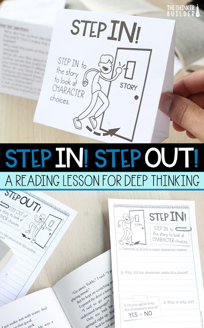 "Step In, Step Out" A strategy for thinking deeply about text, from The Thinker Builder. Comes with lesson plan and materials for FREE!