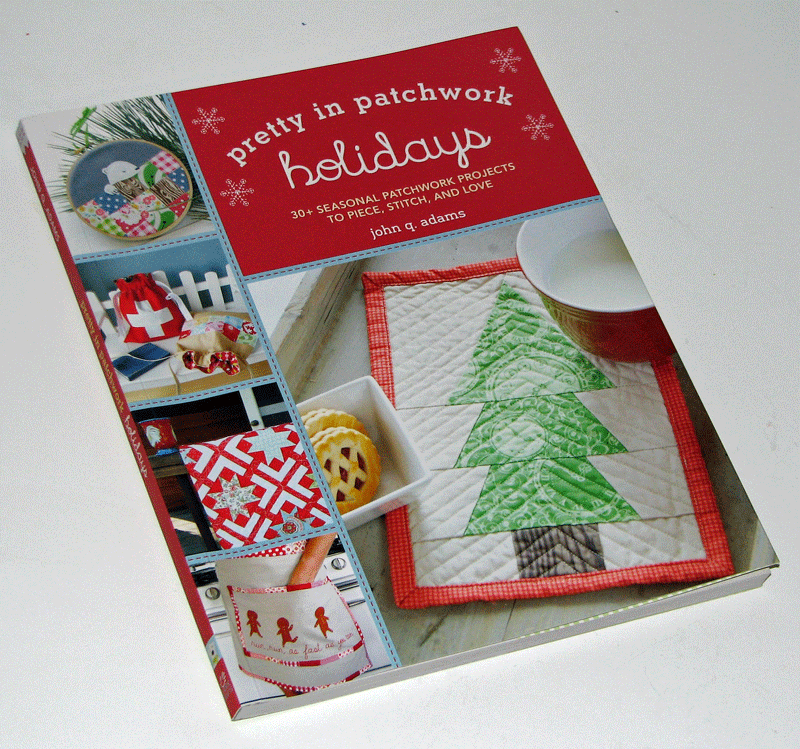 Sew Fantastic Pretty In Patchwork Holiday Edition Craft Book Month