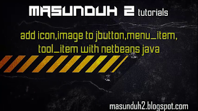 tutorial netbean-how to add icon,image to jbutton,menuitem, toolitem(vol.8)