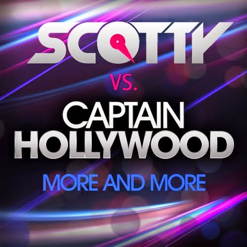 Scotty Vs. Captain Hollywood - More And More (Cj Stone Mix)