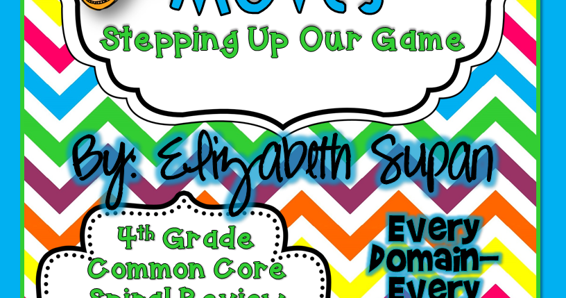 Math Moves: Stepping Up Our Game {4th Grade CCSS Spiral Review