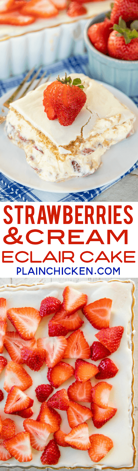 Strawberries and Cream Eclair Cake | Plain Chicken®