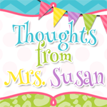 Thoughts from Mrs. Susan