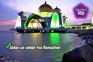 Ahlan wa sahlan Yaa Ramadhan