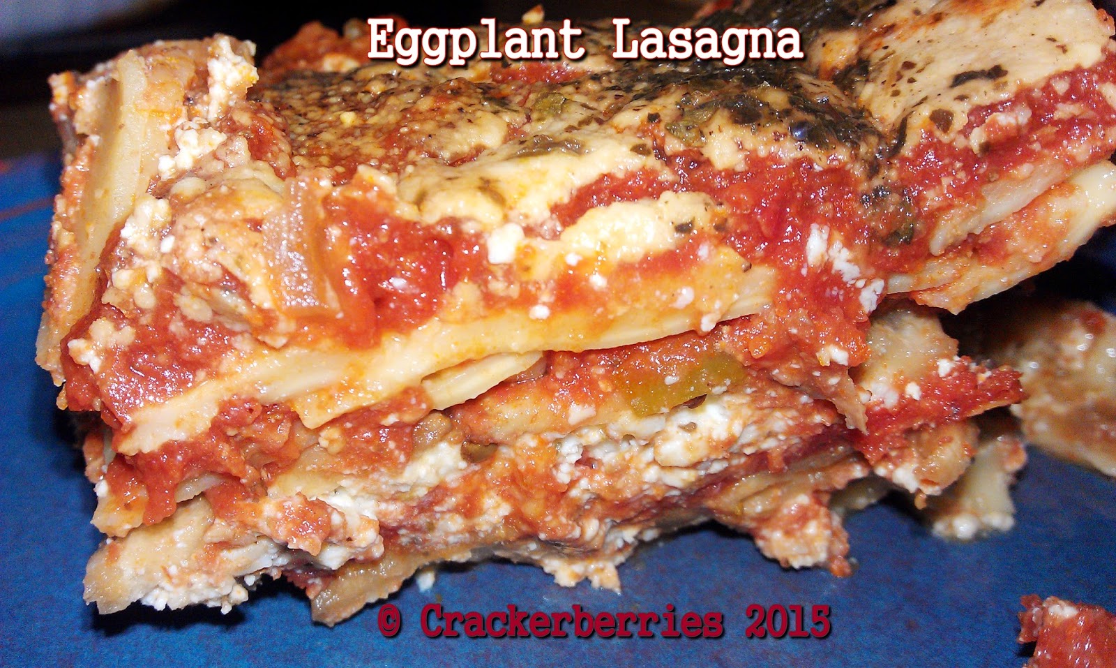 CRACKERBERRIES Eggplant Lasagna