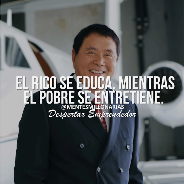 Educación Financiera Robert Kiyosaki Educación Financiera Robert Kiyosaki