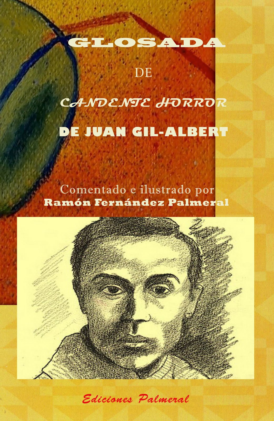 Glosada de Candente horror de Juan Gil-Albert