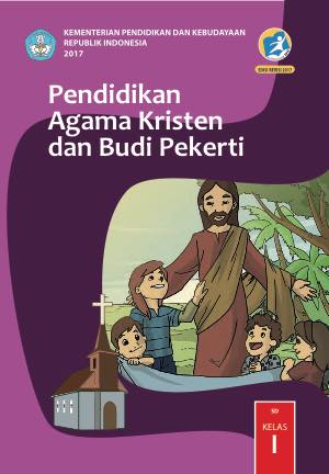 Download Buku Tema Pendidikan Agama Kristen Dan Budi Pekerti Kelas 1 Edisi Revisi 2017