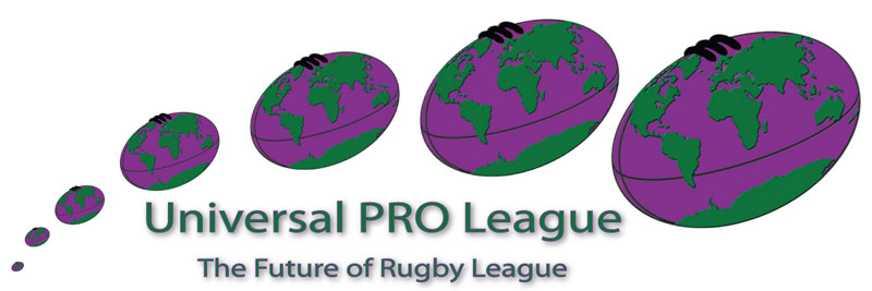 Universal Pro League - The Future of Rugby League