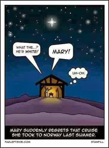 Funny Jesus White Christmas Joke Picture Cartoon - Mary suddenly regrets that cruise she took to Norway last summer