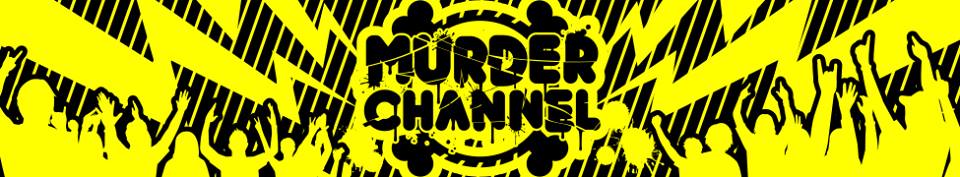 Murder Channel Blog