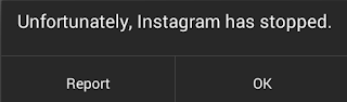 Android Error Unfortunately Instagram has stopped