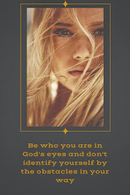 Be who you are in God's eyes