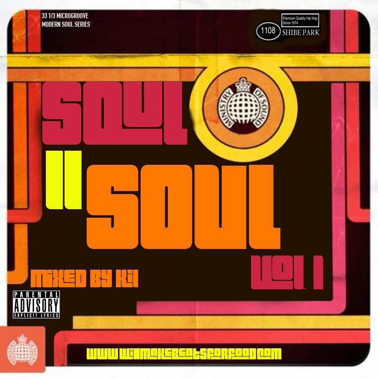 Will Make Beats For Food : Soul To Soul Vol. 1 Mixtape