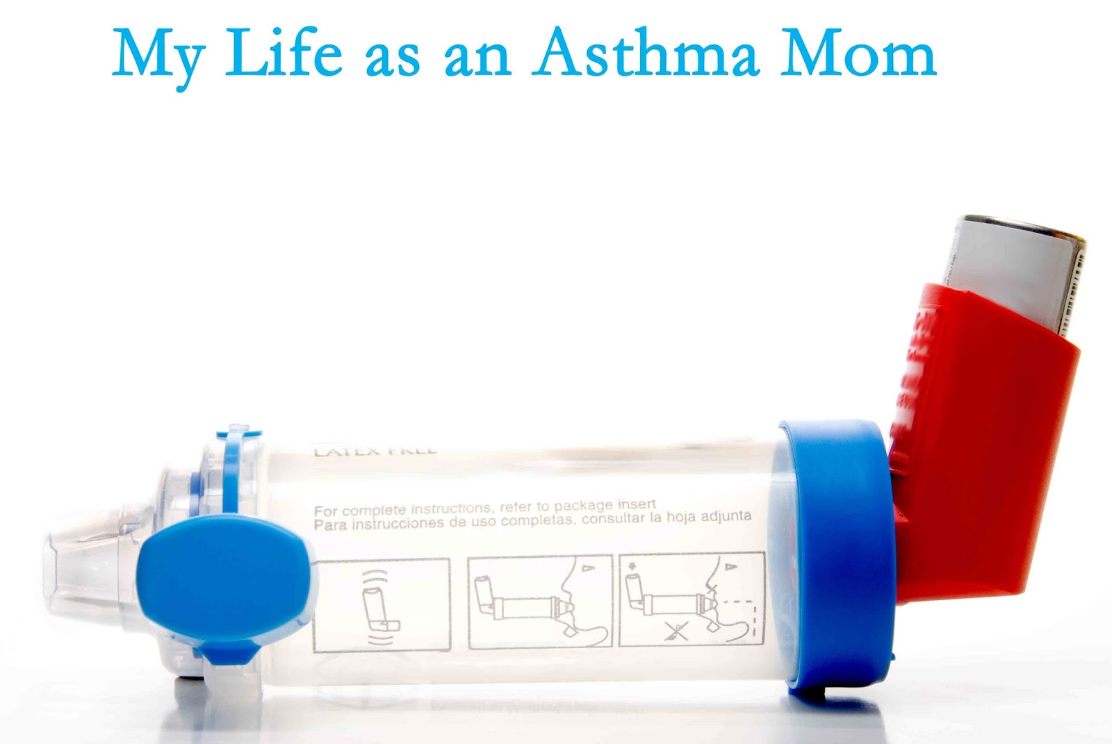 My Life as an Asthma Mom Most Common Inhalers Mistakes