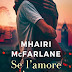 "Se l'amore ci mette lo zampino" di Mhairi Mcfarlane
