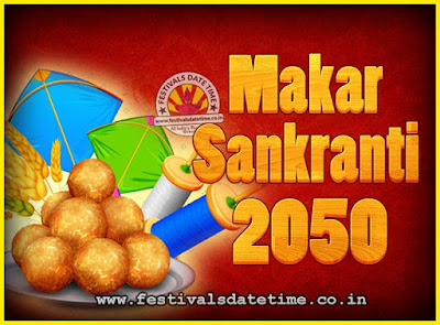 2050 Makar Sankranti Puja Date & Time, 2050 Makar Sankranti Calendar