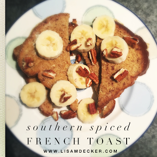 breakfast, Clean Eating, Country Heat, french toast, healthybreakfast, healthylifestyle, healthyliving, Lisa Decker, Meal Planning, pecans, southern french toast, Country Heat Recipes