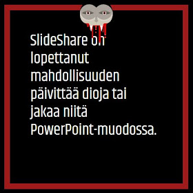 Tekstikyltti: SlideShare on poistanut mahdollisuuden päivittää dioja tai jakaa niitä PowerPoint-muodossa.ina tai 