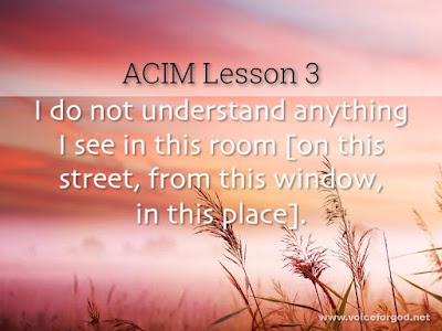 [Image: ACIM-Lesson-003-Workbook-Quote-Wide_820x.jpg]